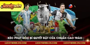 Kèo phạt góc bí quyết đặt cửa chuẩn giai đoạn cao trào