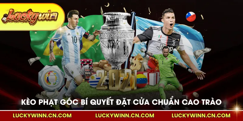 Kèo phạt góc bí quyết đặt cửa chuẩn giai đoạn cao trào