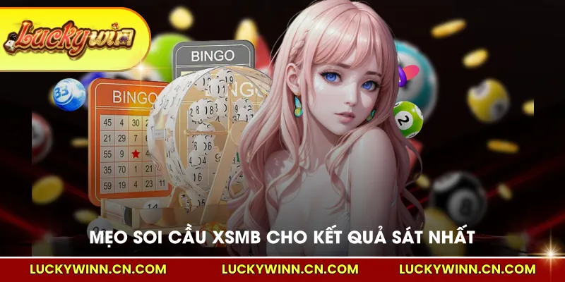 Mẹo soi cầu XSMB cho kết quả sát nhất