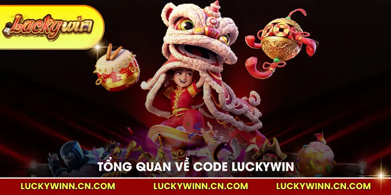 Tổng quan về code LUCKYWIN